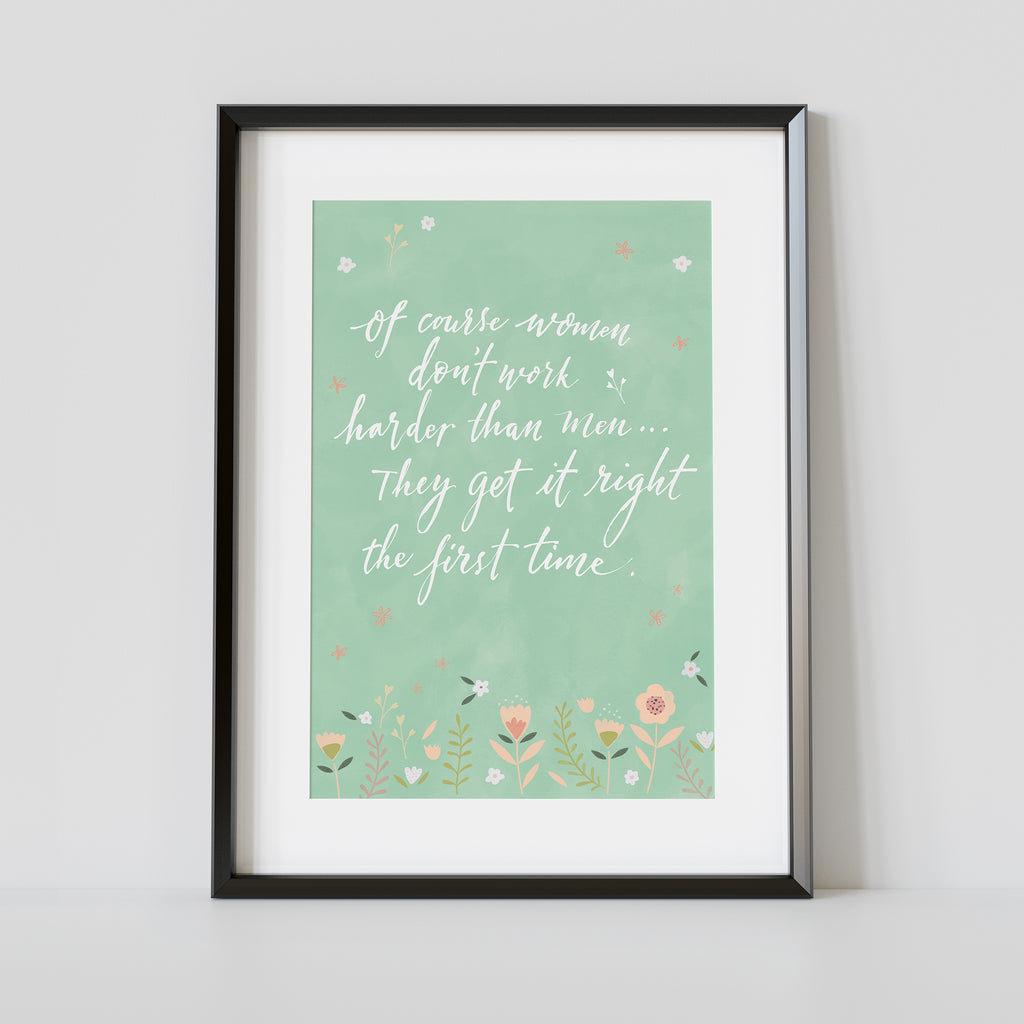 "Right First Time" Art Poster