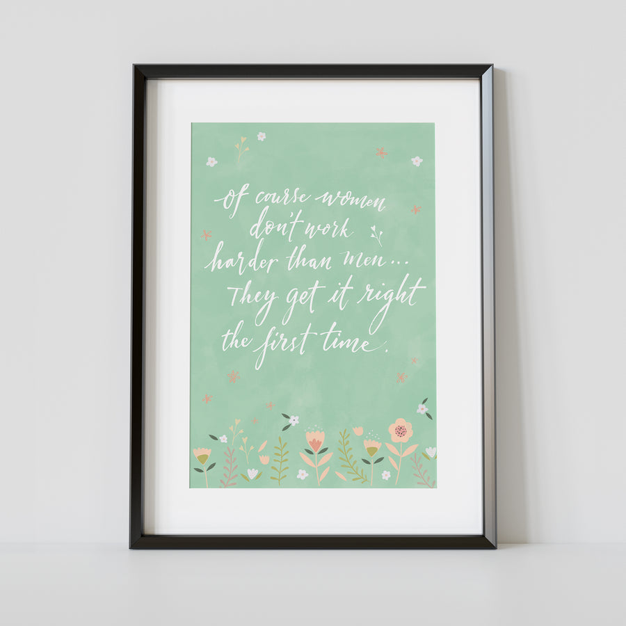 "Right First Time" Art Poster